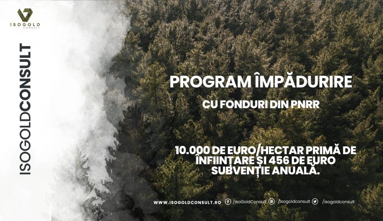 Program de împădurire cu fonduri din PNRR
